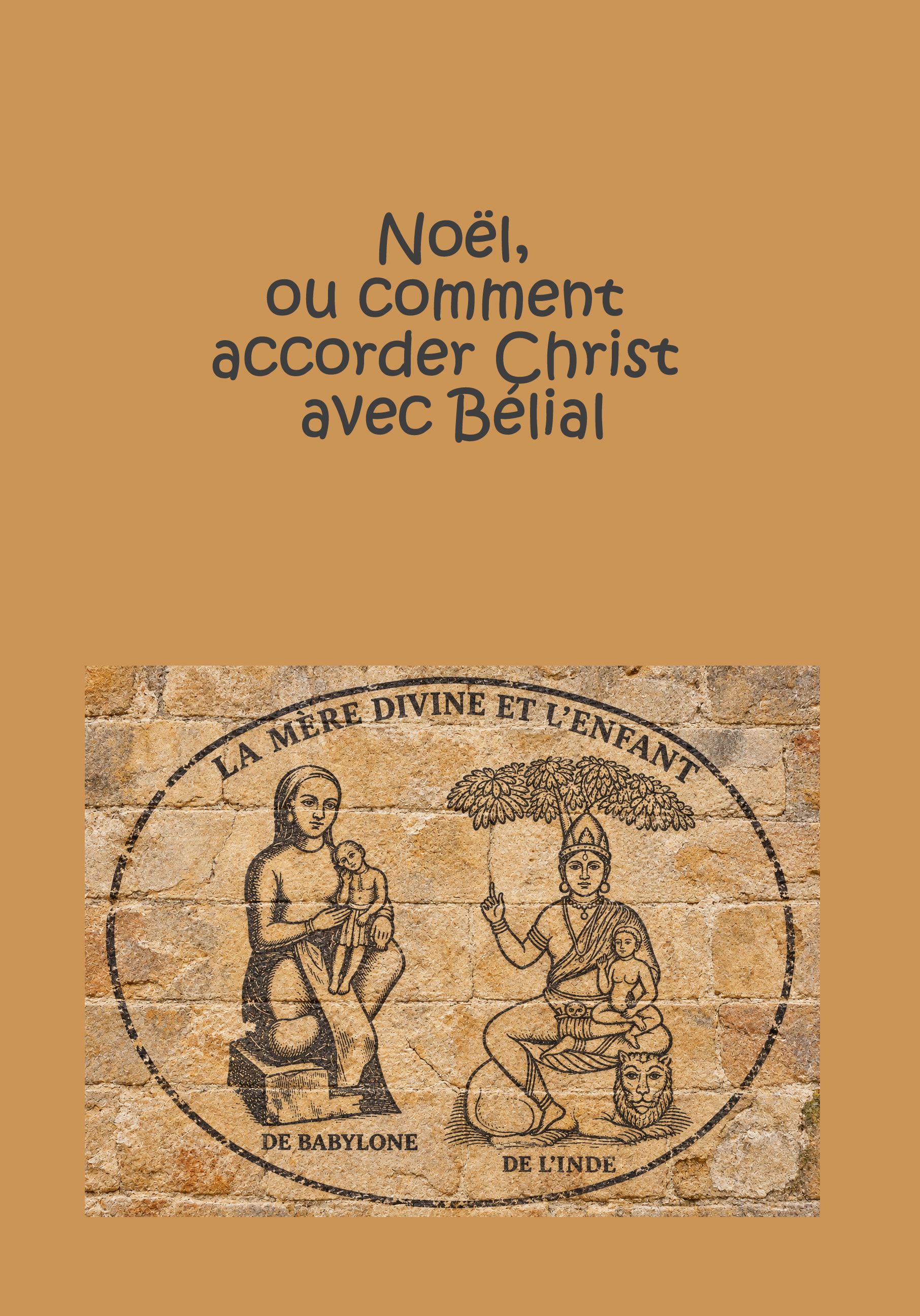 Noël, ou comment associer Christ avec Bélial