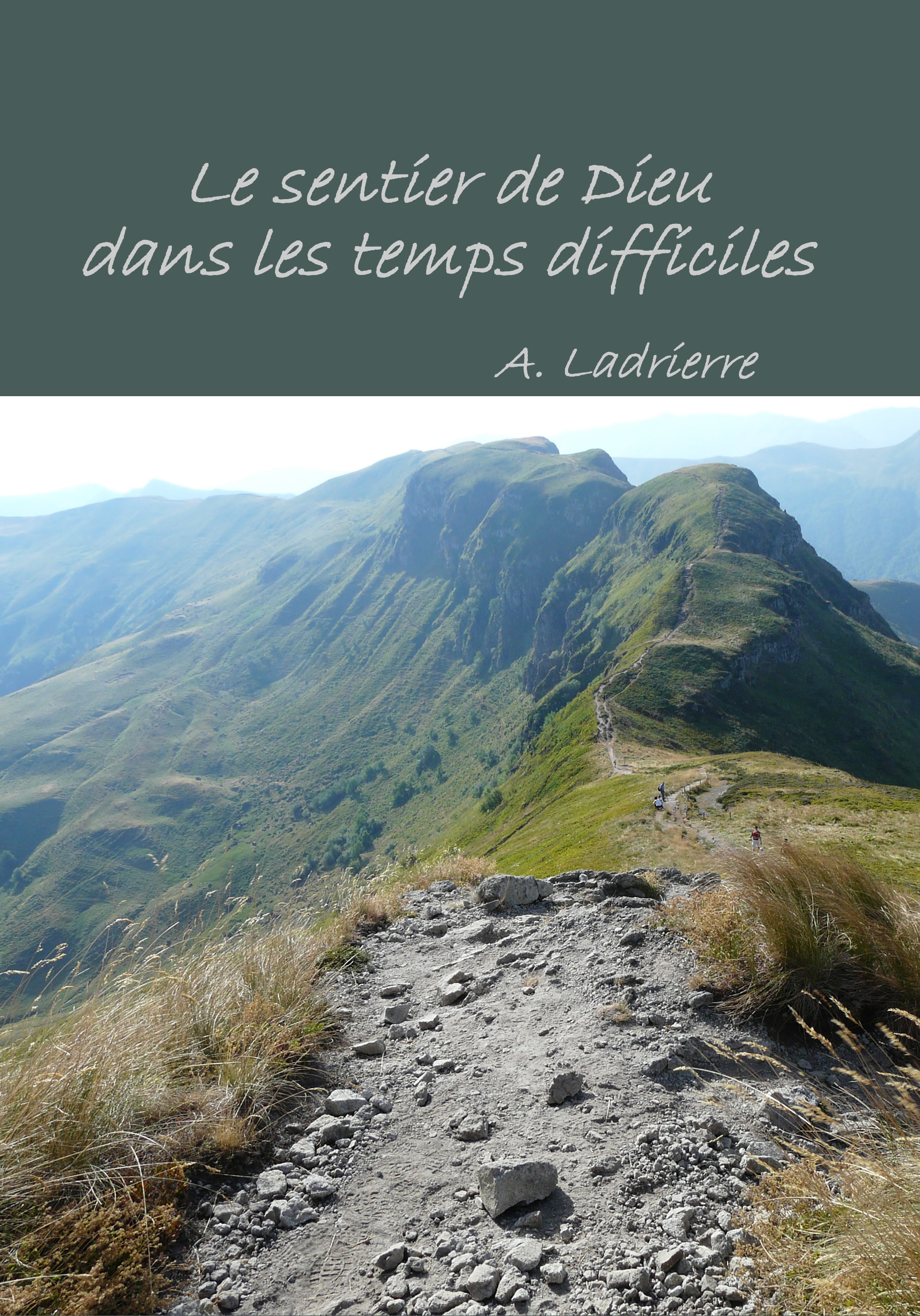 Le sentier de Dieu dans les temps difficiles